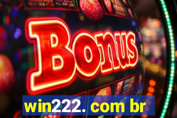 win222. com br